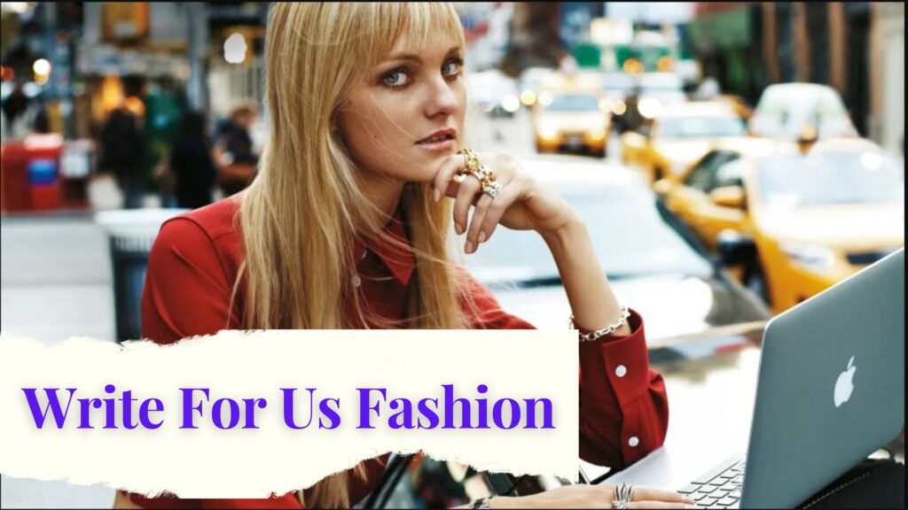write for us fashion